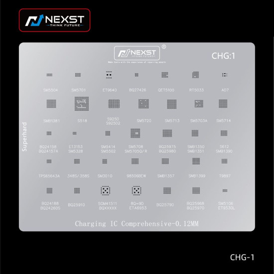 NEXST CHG-1 CHARGING IC REBALLING STENCIL FOR BQ/SM/ET SERIES - 0.12MM