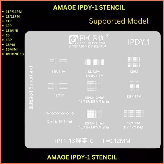 AMAOE IPDY-1 LCD SCREEN IC REBALLING STENCILS FOR IPHONE 11 TO 13 PRO MAX - 0.12MM