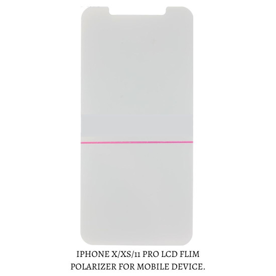 LCD FLIM POLARIZER FOR IPHONE X/XS/11 PRO - 5.8 INCH