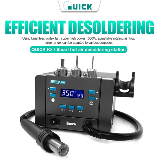 QUICK K8 SMART HOT AIR SMD & DESOLDERING STATION - 1000W 